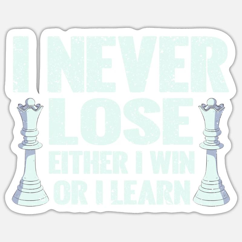 Ich verliere nie, entweder ich gewinne oder ich Sticker Größe S (10 x 10 cm)
