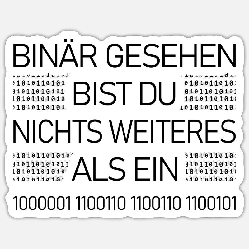binär gesehen bist du ein Affe - Sticker Größe S (10 x 10 cm) - Mattweiß