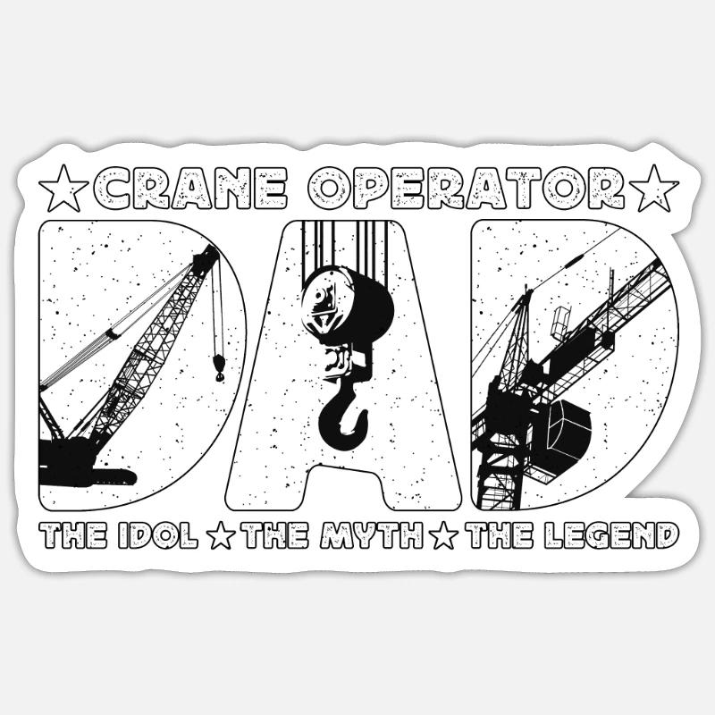Crane Operator Dad The Idol Construction Vehicle Sticker Größe S (10 x 10 cm)
