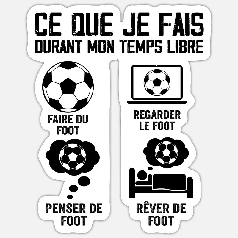 Ce Que Je Fais Durant Mon Temps Libre Foot - Sticker taille S (10 x 10 cm) - blanc mat