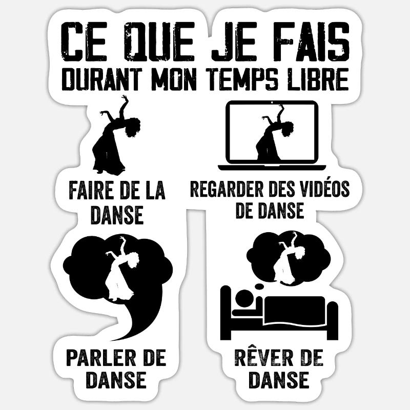 Ce que je fais durant mon temps libre danse Sticker taille S (10 x 10 cm)