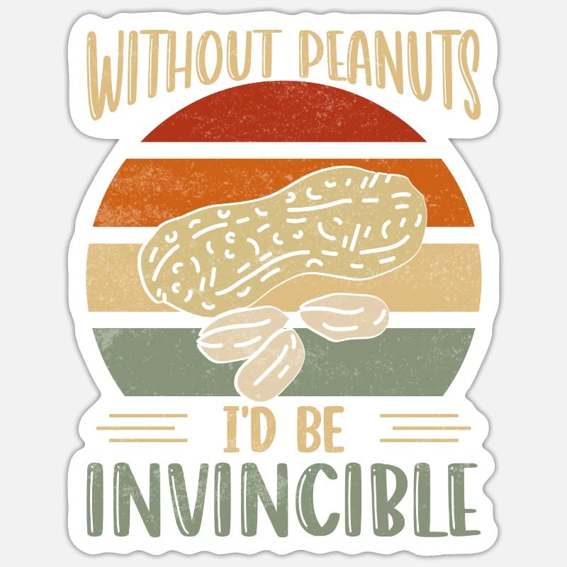 Without Peanuts I'd Be Invincible Awareness Nut Al Sticker Größe S (10 x 10 cm)