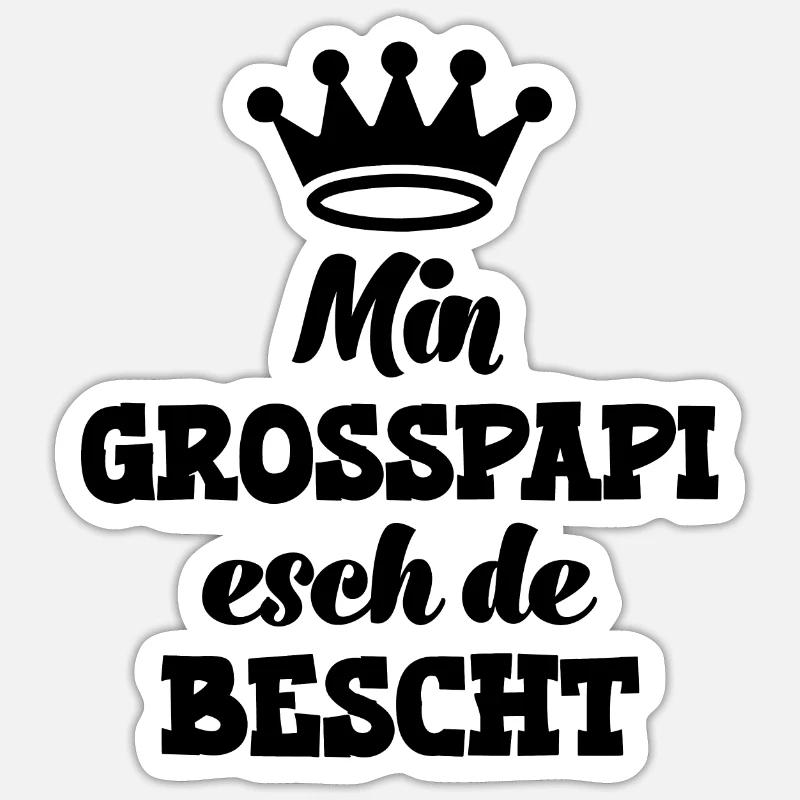 Min Grosspapi esch de bescht Opa Schweiz Grosspapi Sticker Größe S (10 x 10 cm)