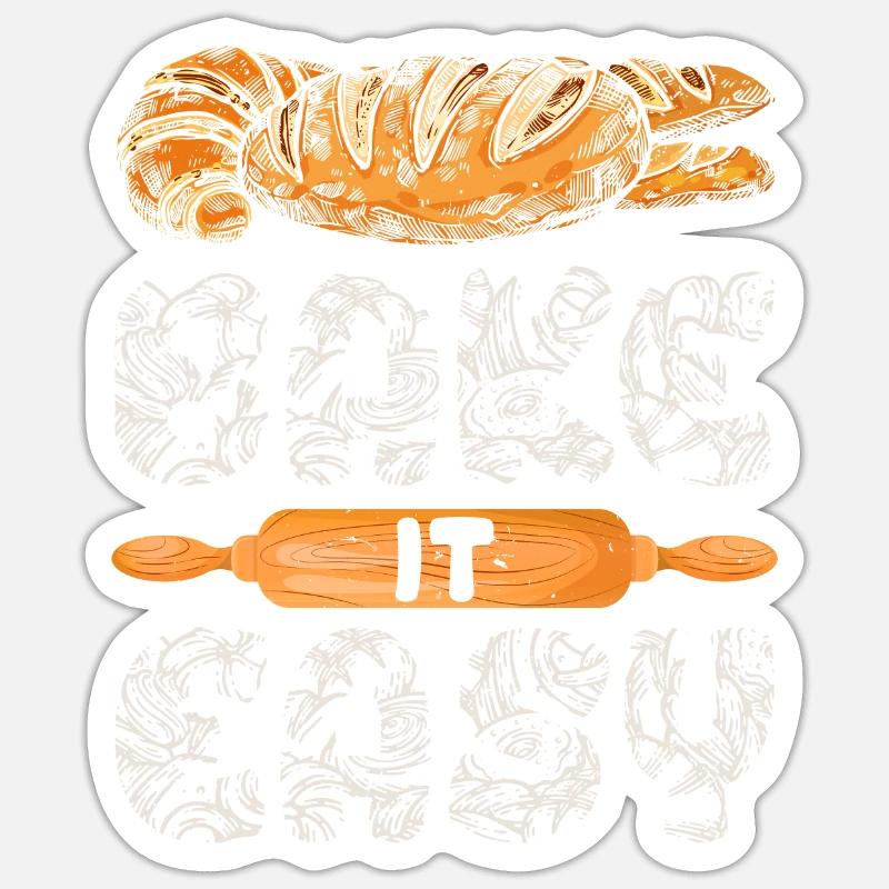 Just Bake Bread Dough Bake Baking Lover Sticker size S (10 x 10 cm)
