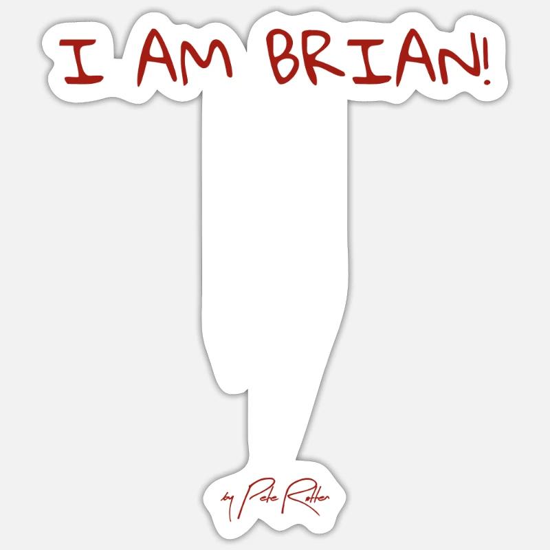 Ich bin Brian Sticker Größe S (10 x 10 cm)