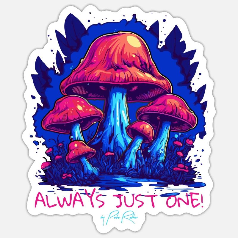 Immer nur ein Pilz - Sticker Größe S (10 x 10 cm) - Mattweiß