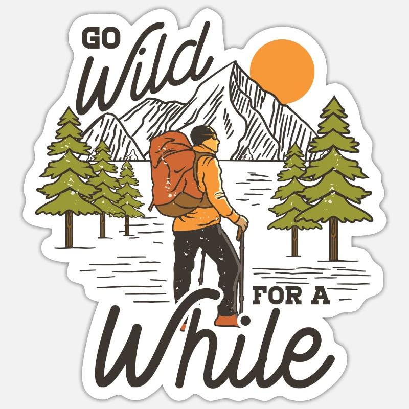 Go Wild for a while Sticker size S (10 x 10 cm)
