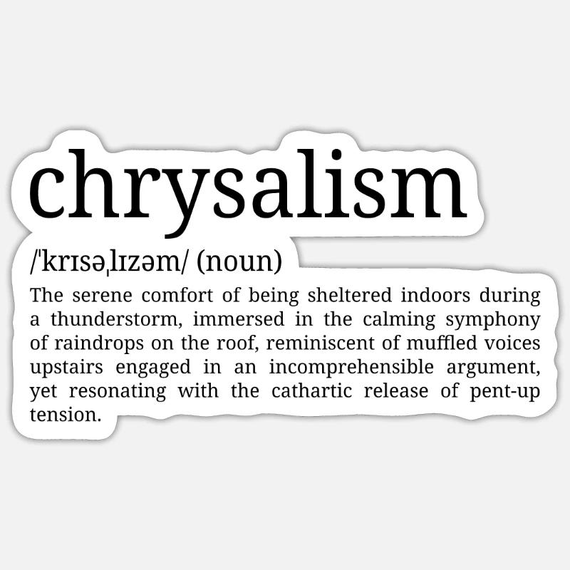 Chrysalism - Dictionary Definition - Sticker size S (10 x 10 cm) - white matte