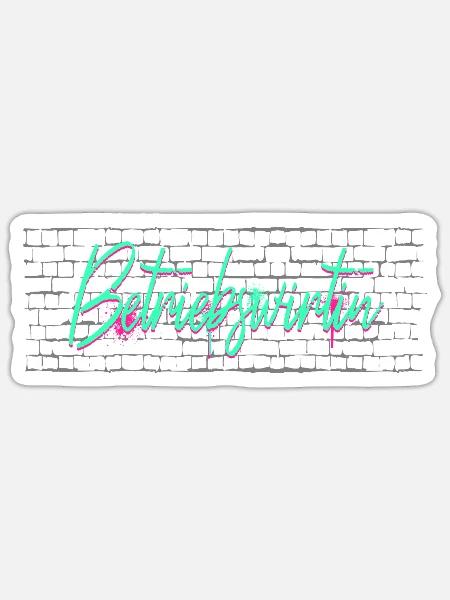 BWL Abschluss-Geschenk Betriebswirtin - Sticker Größe S (10 x 10 cm) - Mattweiß