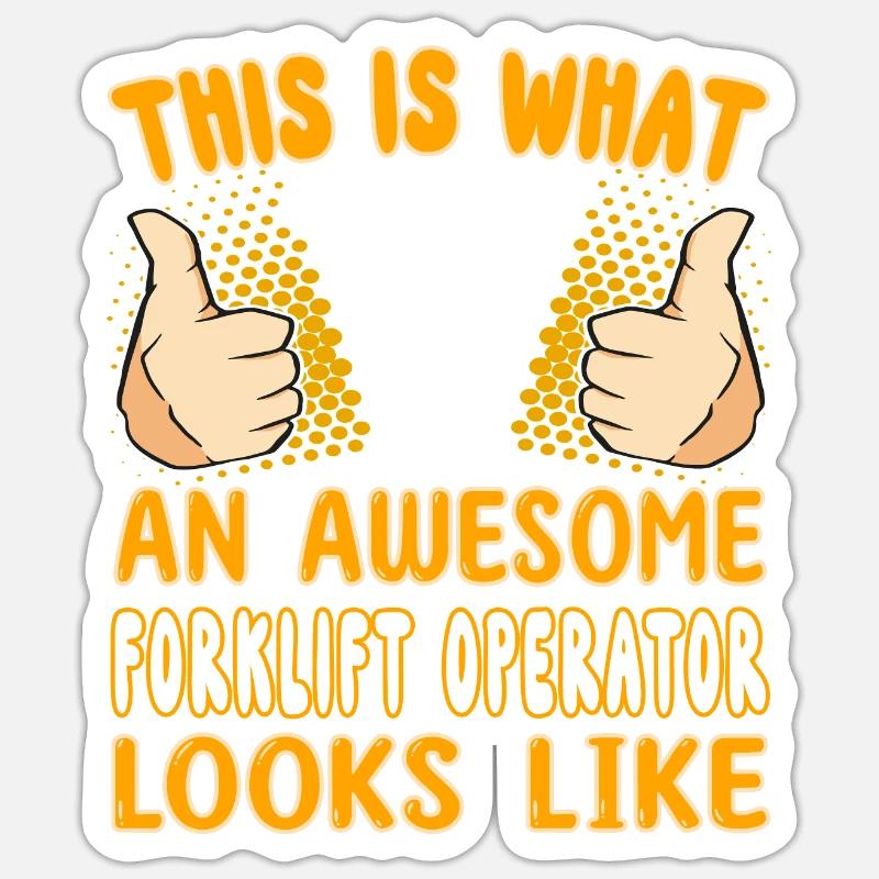 This is what an awesome forklift operator Sticker size S (10 x 10 cm)