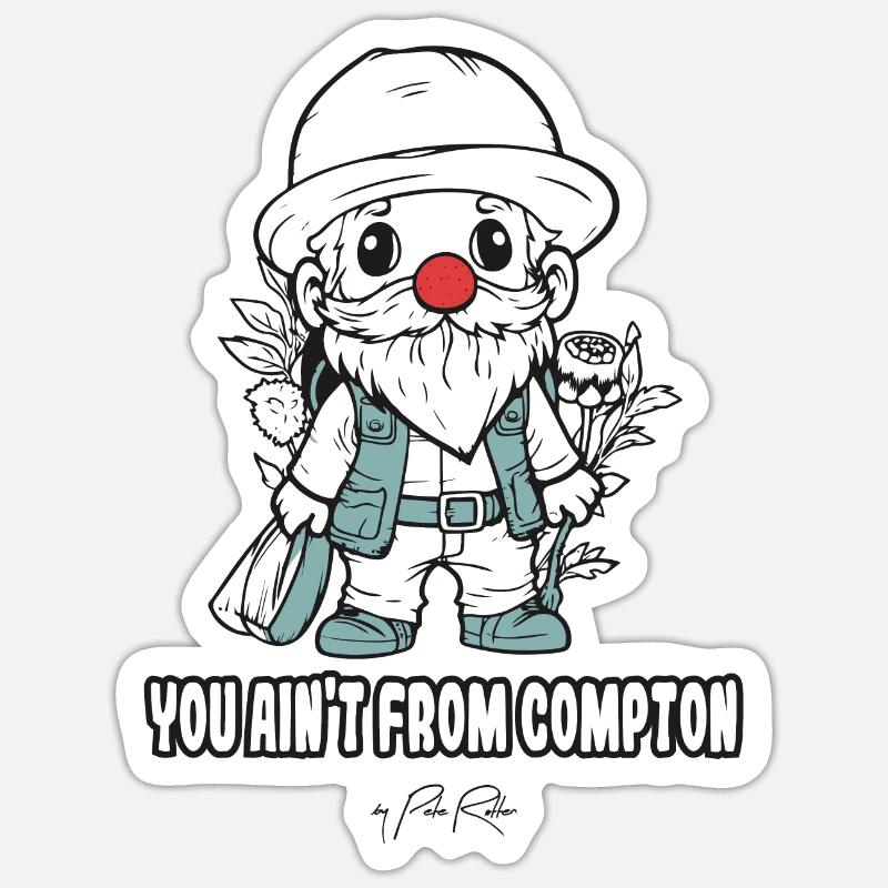 Tu n'es pas de Compton, un nain de jardin Sticker taille S (10 x 10 cm)