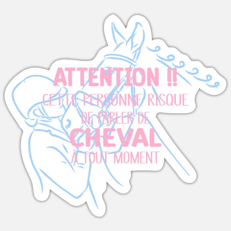 Attention Accro Cheval Idée Cadeau Pour Cavalière - Sticker taille S (10 x 10 cm) - blanc mat