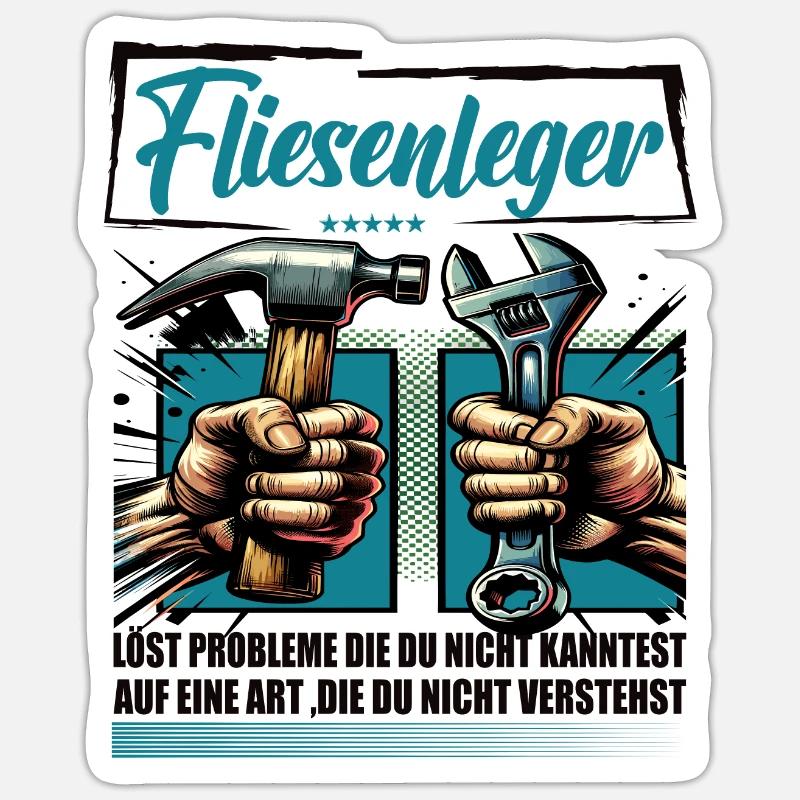 Fliesenleger Beruf mit lustigen Spruch - Sticker Größe S (10 x 10 cm) - Mattweiß