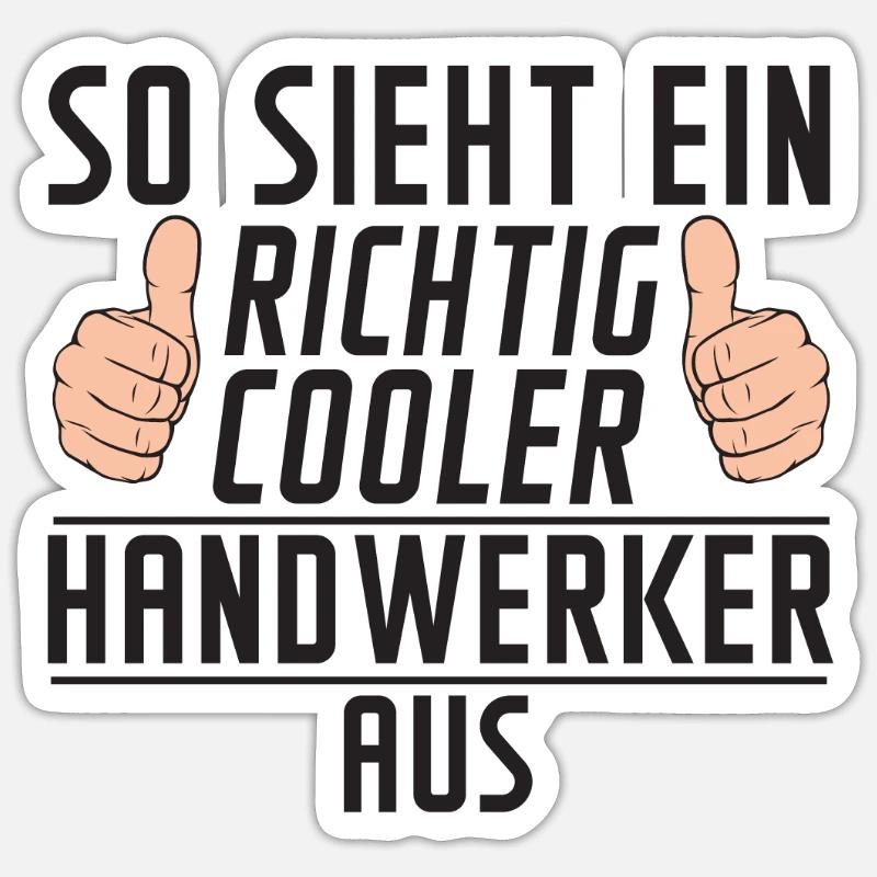 Handwerker | Spruch Humor | Handwerk | Definition - Sticker Größe S (10 x 10 cm) - Mattweiß