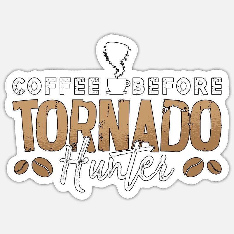 Tornado Hunter Coffee Storm Hunter Coffee Lover Sticker size S (10 x 10 cm)