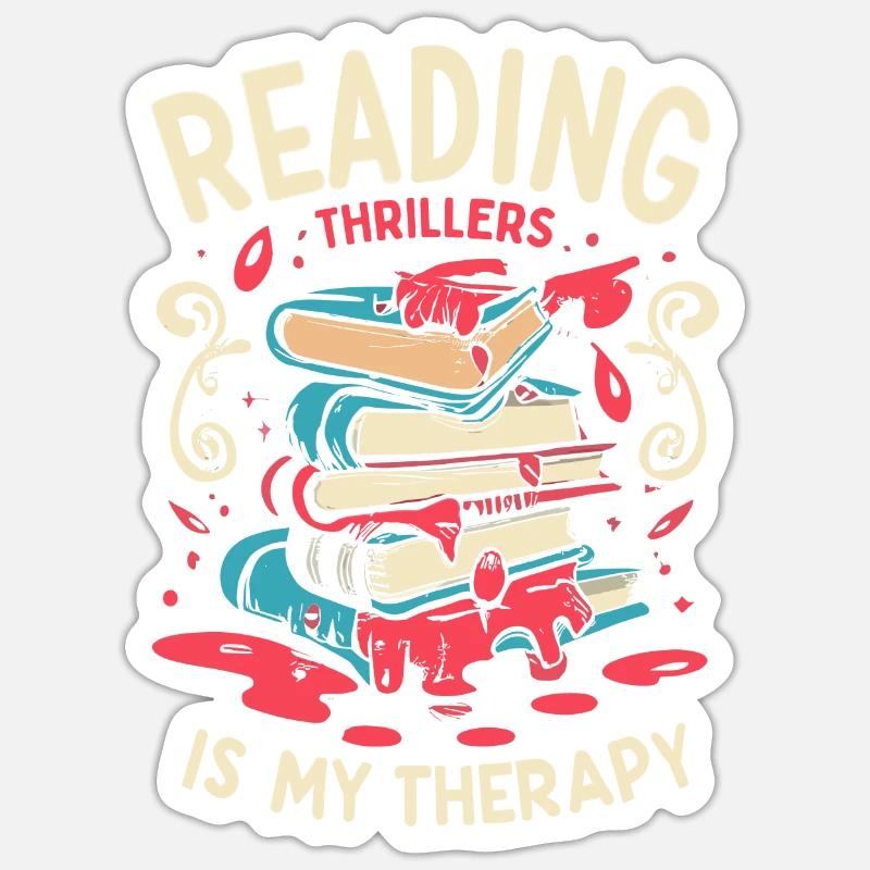 Reading Thrillers Is My Therapy Sticker size S (10 x 10 cm)