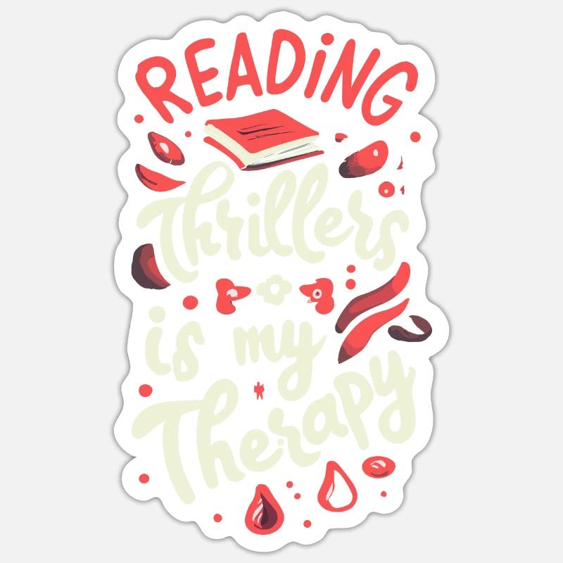 Reading Thrillers Is My Therapy - Sticker Größe S (10 x 10 cm) - Mattweiß