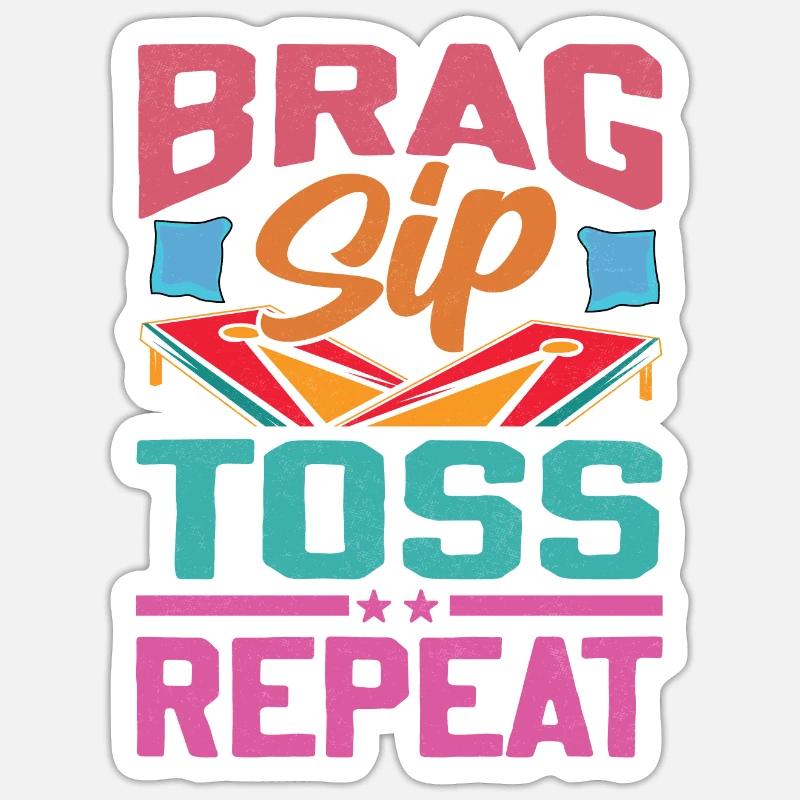 Brag Sip Toss Repeat - Cornhole Saying Sticker taille S (10 x 10 cm)