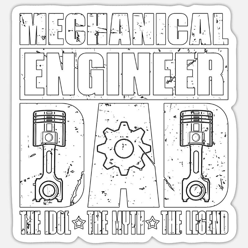 Mechanical Engineer Dad The Idol The Engineering Sticker size S (10 x 10 cm)