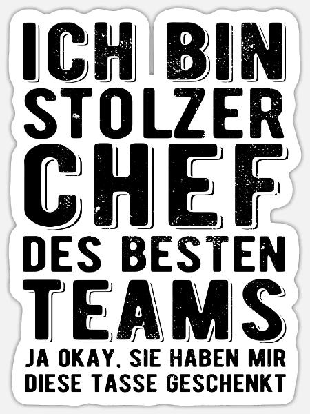 Ich bin stolzer Chef des besten Teams - Spruch - Sticker Größe S (10 x 10 cm) - Mattweiß