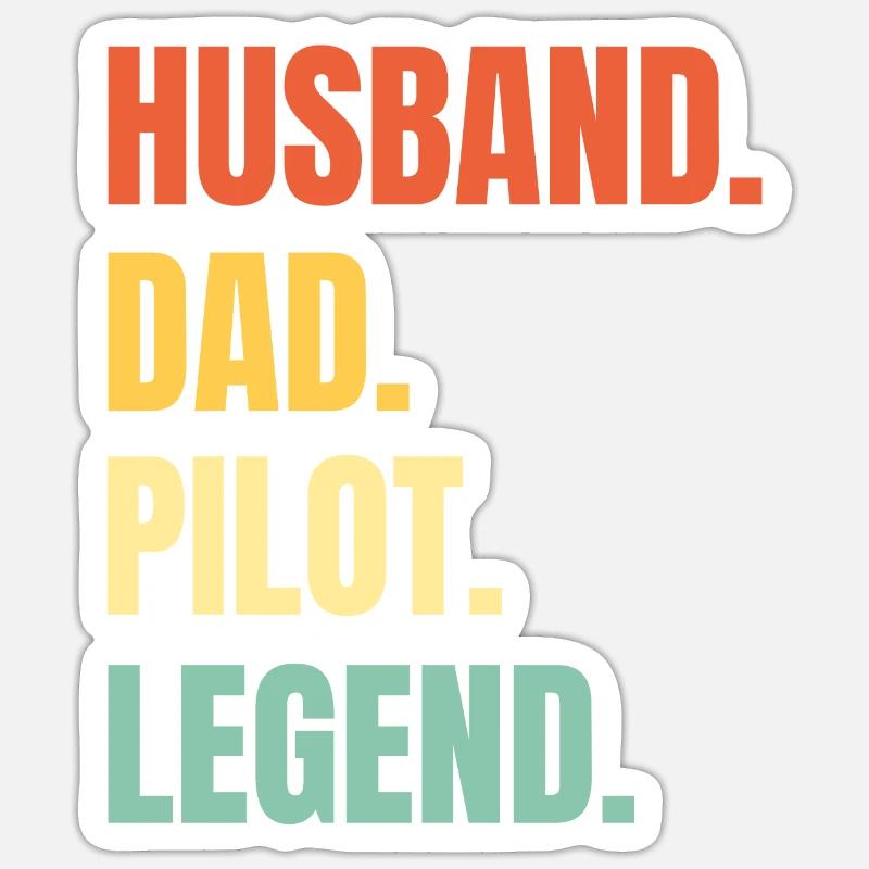 Husband Dad Pilot Legend - Sticker Größe S (10 x 10 cm) - Mattweiß