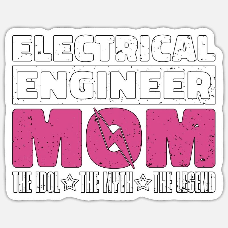 Electrical Engineer Mom The Idol The Technician Sticker Größe S (10 x 10 cm)