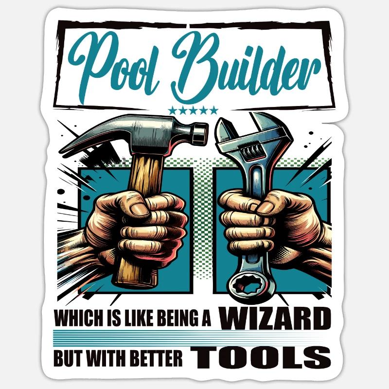 Pool Builder Profession Saying Worker Sticker size S (10 x 10 cm)