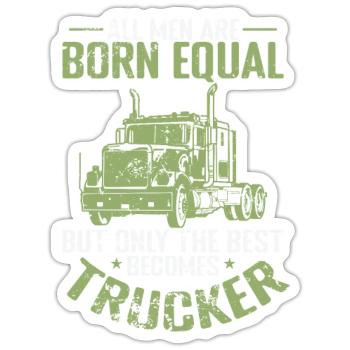 Only the best becomes Trucker Beruf - Sticker Größe S (10 x 10 cm) - Mattweiß - Vorne