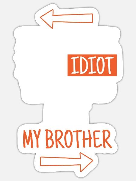 Wenn Du Denkst, Dass Ich Ein Idiot Bin, Solltest - Sticker Größe S (10 x 10 cm) - Mattweiß