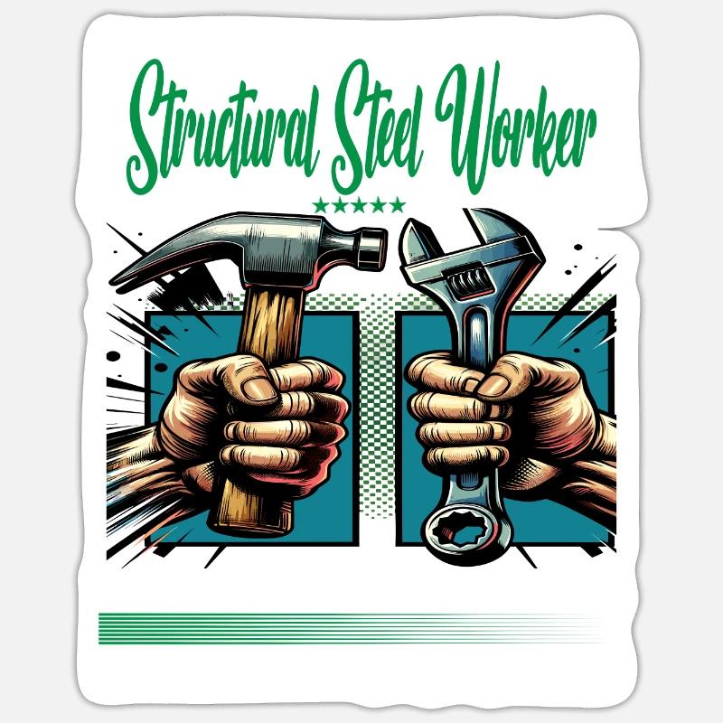 Structural steel worker Occupation Saying Worker Sticker size S (10 x 10 cm)