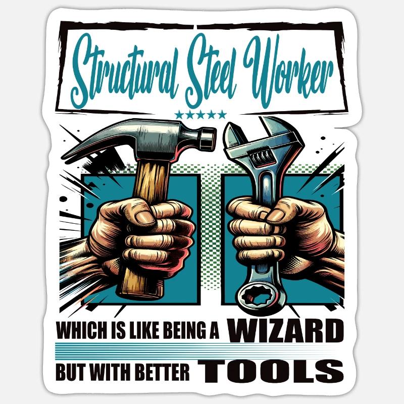 Structural steel worker Occupation Saying Worker Sticker size S (10 x 10 cm)