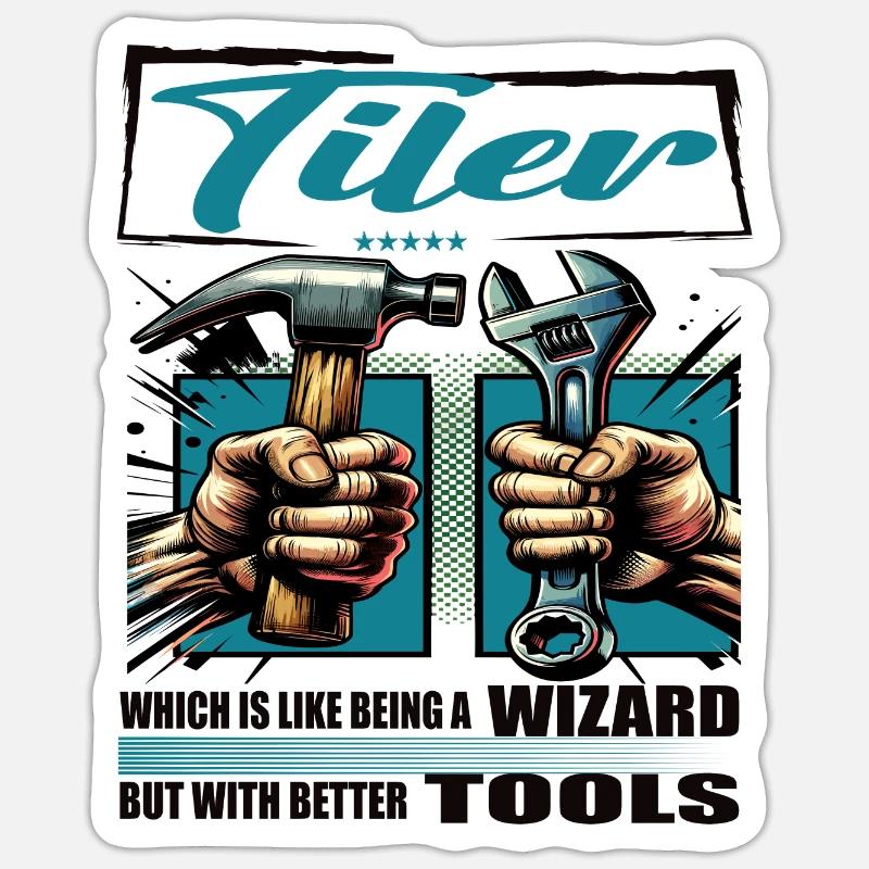 Tiler Profession Saying Worker - Sticker size S (10 x 10 cm) - white matte