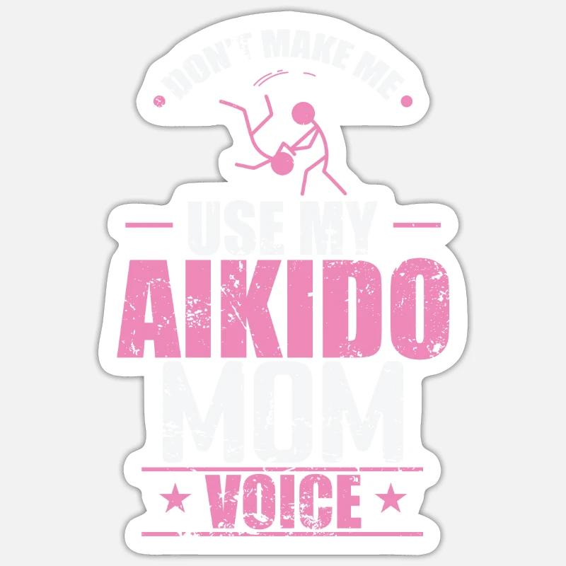 Ne me forcez pas à utiliser mon entraînement vocal de maman d’Aïkido - Sticker taille S (10 x 10 cm) - blanc mat