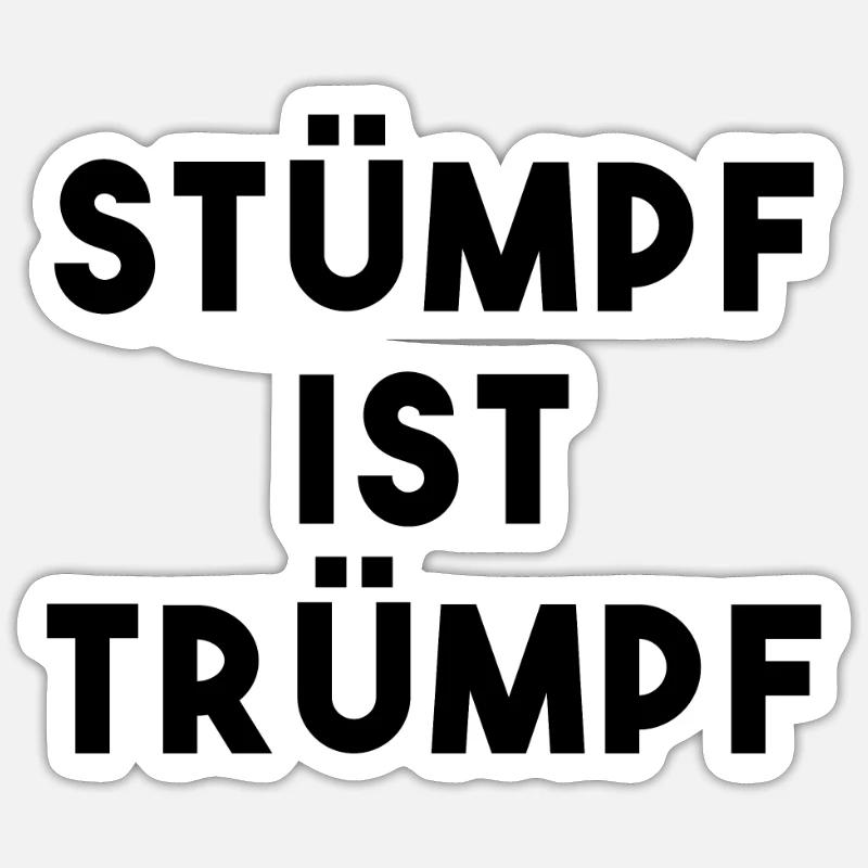 Stump is  Silly German - Sticker size S (10 x 10 cm) - white matte