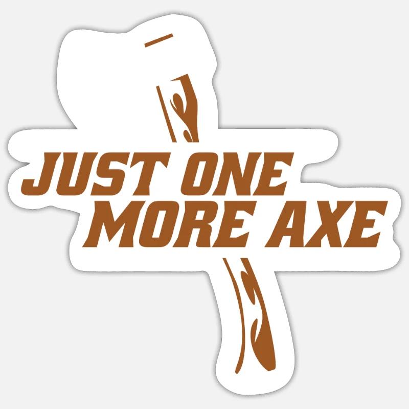 Just One More Axe Axe Throwing Competition Game Sticker size S (10 x 10 cm)