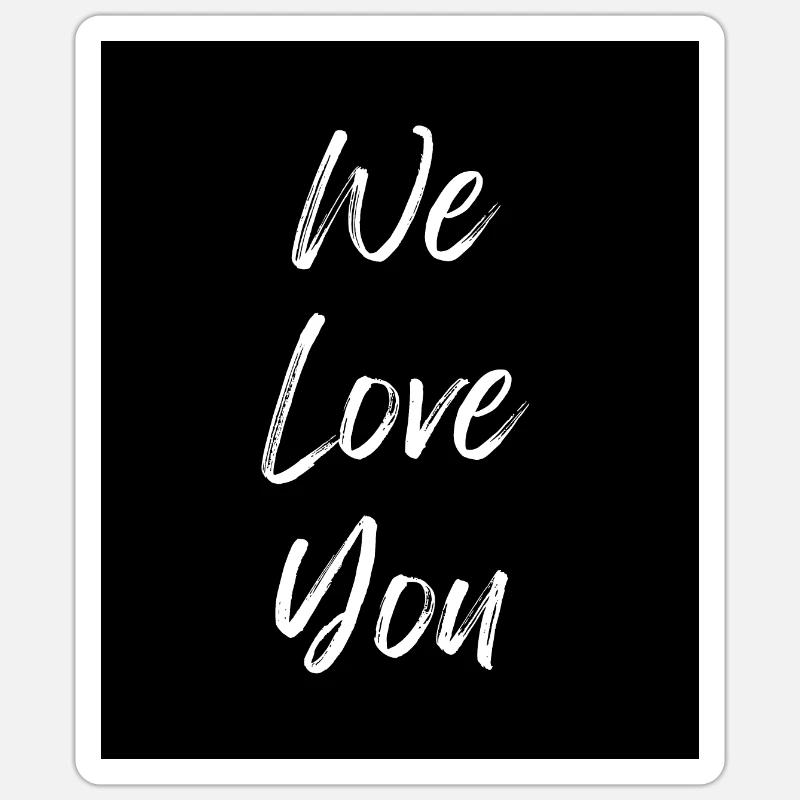 Nous vous aimons - Sticker taille S (10 x 10 cm) - blanc mat