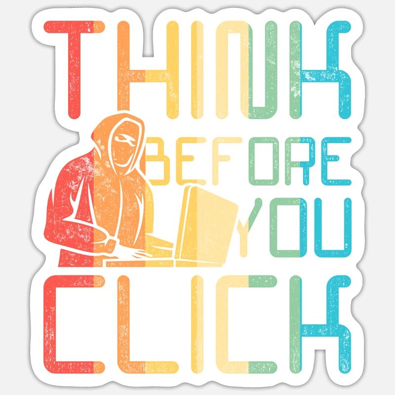 Ethical Hacker Think Before You Click Sticker size S (10 x 10 cm)
