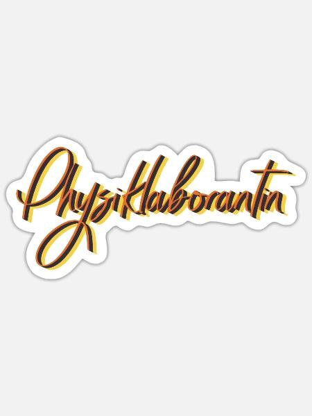 Laborant Abschluss-Geschenk Physiklaborantin - Sticker Größe S (10 x 10 cm) - Mattweiß