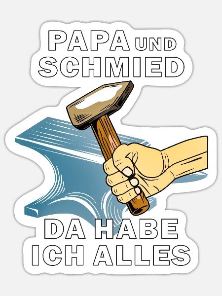 HAMMER AMBOSS PAPA UND SCHMIED - Sticker Größe S (10 x 10 cm) - Mattweiß