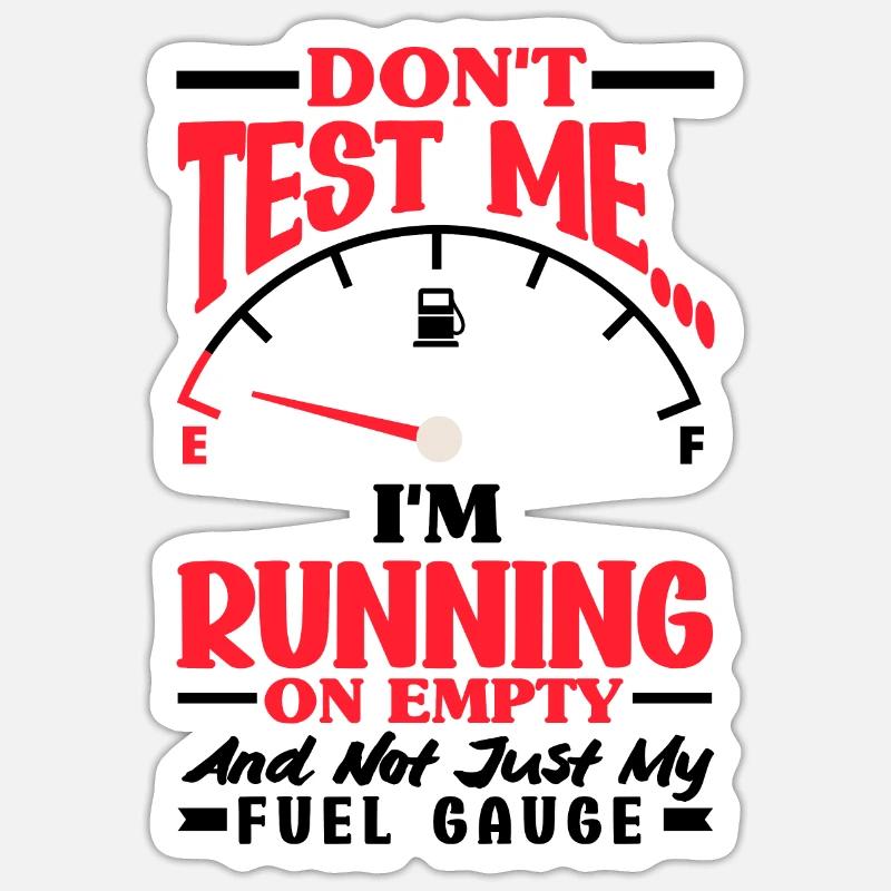 Running on Empty Humorous Sticker Größe S (10 x 10 cm)