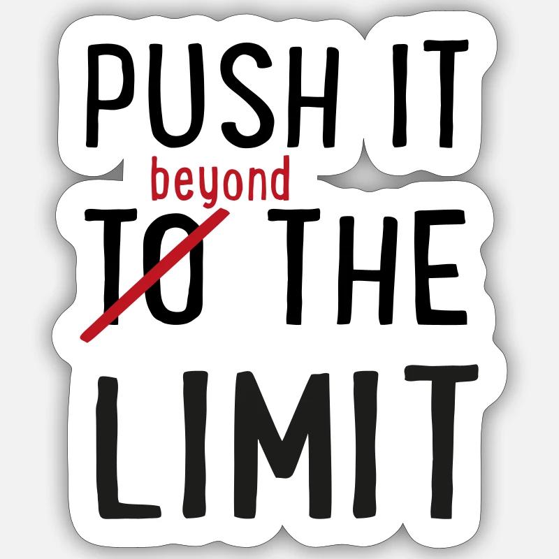 Poussez-le à la limite - Sticker taille S (10 x 10 cm) - blanc mat
