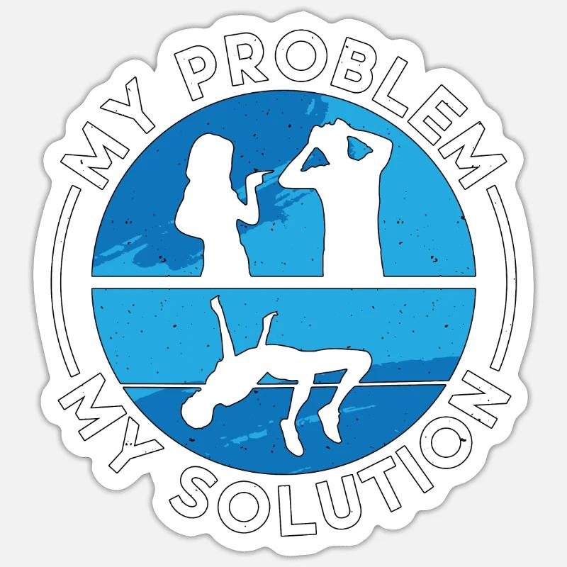 High Jumper My Problem My Solution Pictogram Dad - Sticker Größe S (10 x 10 cm) - Mattweiß