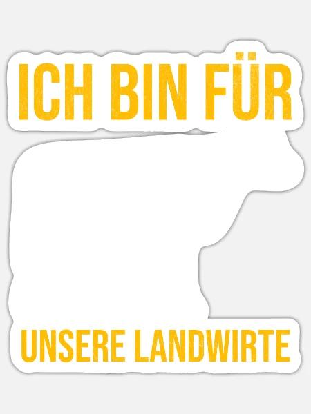 Ich Bin Für Unsere Landwirte Bauer Bauernhof Agrar - Sticker Größe S (10 x 10 cm) - Mattweiß