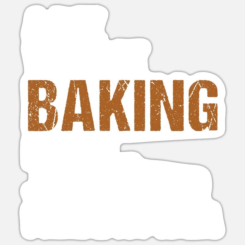 Baker A Day Without Baking Sticker Größe S (10 x 10 cm)