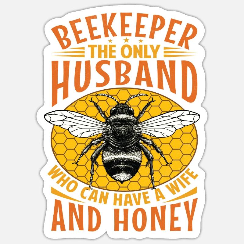 Funny Beekeeper Spruch - Gatte und Ehemann Sticker Größe S (10 x 10 cm)