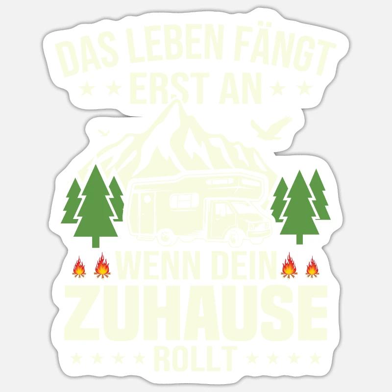 Das Leben fängt erst an wenn dein Zuhause rollt - Sticker Größe S (10 x 10 cm) - Mattweiß