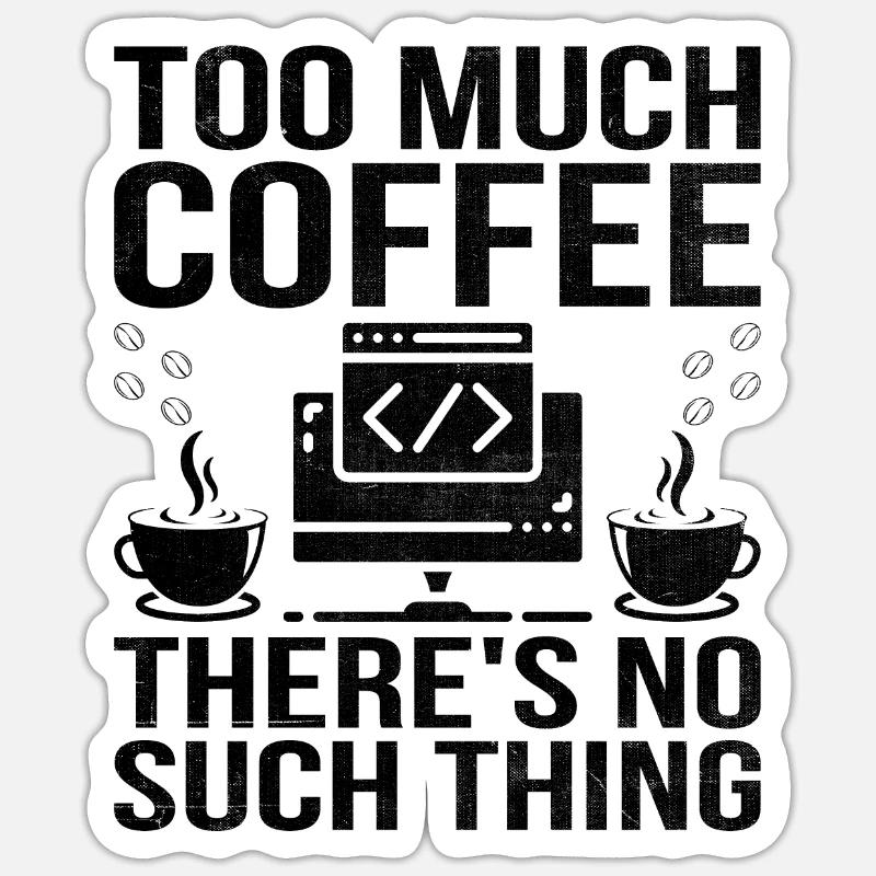 Café Codage Programmeur Codeur Développeur Nerd Coff Sticker taille S (10 x 10 cm)