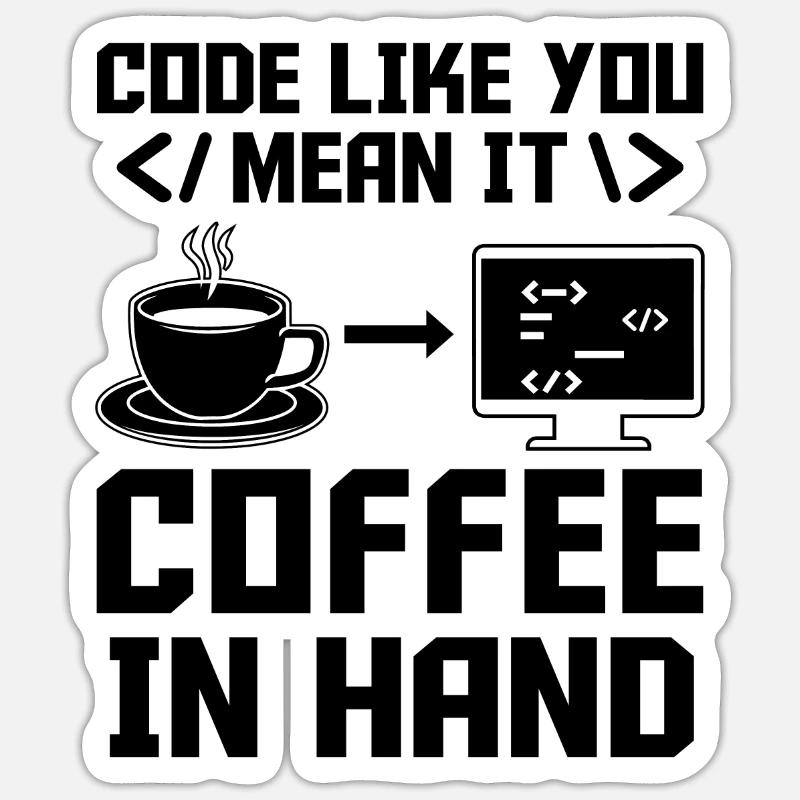 Café Codage Programmeur Codeur Développeur Nerd Coff Sticker taille S (10 x 10 cm)
