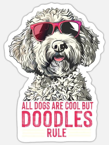 All Dogs Are Cool But Doodles Rule Labradoodle - Sticker Größe S (10 x 10 cm) - Mattweiß