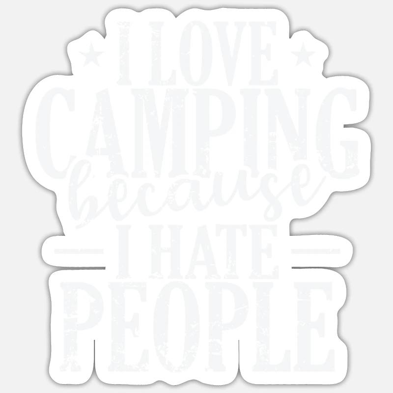 J’aime le camping parce que je déteste les vacances - Sticker taille S (10 x 10 cm) - blanc mat